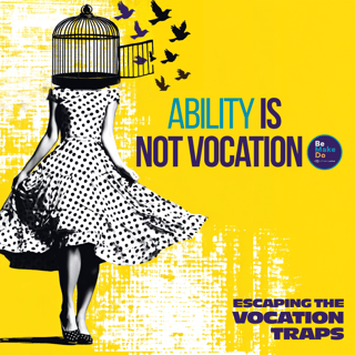 Ability Is Not Vocation