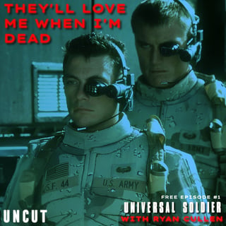 Universal Soldier – They’ll Love Me When I’m Dead 2