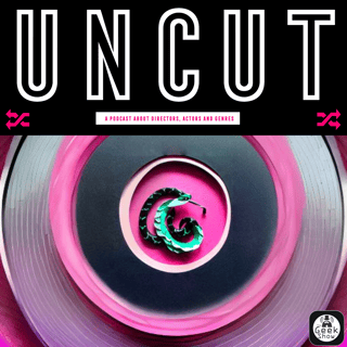 The Uncut Network - Directors! Actors! Genres! 