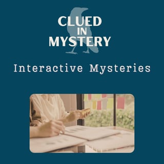 Interactive Mysteries
