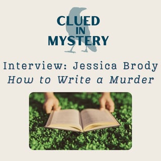 Interview: Jessica Brody and How To Write a Murder