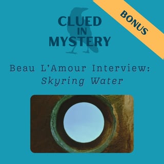 Beau L'Amour Interview: Skyring Water