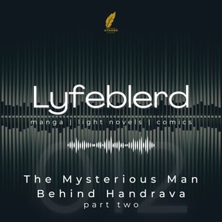12- The Mysterious Man Behind Handrava -part two-