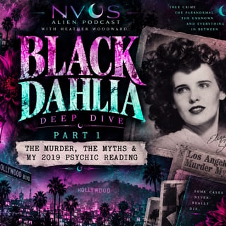 Black Dahlia Part 1: Revisiting My 2019 Psychic Reading of Elizabeth Short