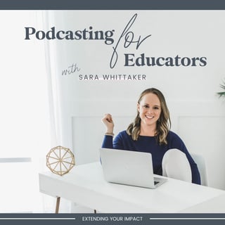 Podcasting for Educators