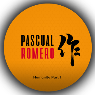 Humanity Part 1 - Pascual Romero