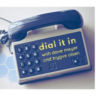 Dial it in