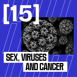 Sex, Viruses, and Cancer