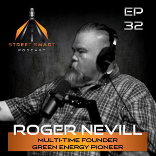 FROM DROPOUT TO GREEN ENERGY PIONEER: THE ROGER NEVILL STORY