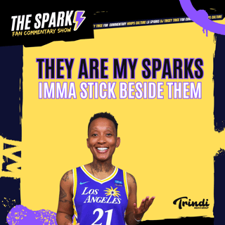 They are my SPARKS, Imma stick beside them 