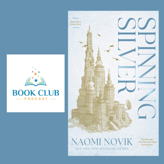 Spinning Silver by Naomi Novik Book Club