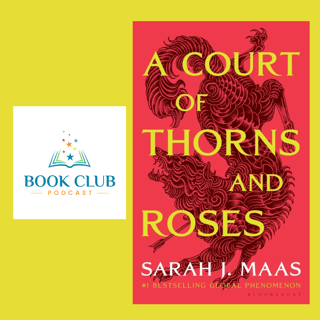 A Court of Thorns and Roses by Sarah J. Maas Book Club