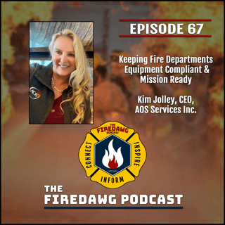 67. Keeping Fire Departments Equipment Compliant & Mission Ready - Kim Jolley, CEO, AOS Services, Inc.