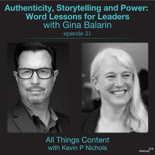 Episode 21 - The CEO’s Voice: Authentic Leadership Communication with Gina Balarin