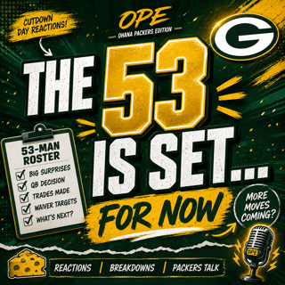 The Packers’ Final 53 Is Here… But They’re Not Done