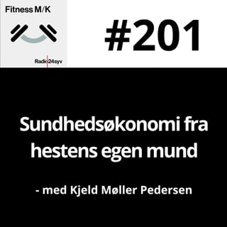 #201 Sundhedsøkonomi fra hestens egen mund