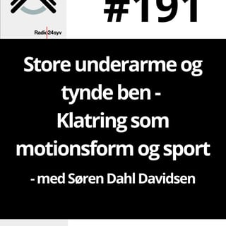 #191 Store underarme og tynde ben - Klatring som motionsform og sport