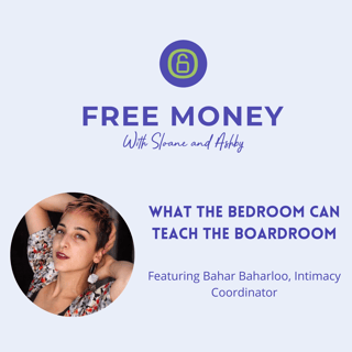 What the Bedroom Can Teach the Boardroom feat. Bahar Baharloo, Intimacy Coordinator
