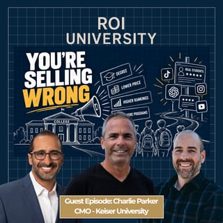Ep. 28: Winning Enrollment in a Zero-Click World with Charlie Parker