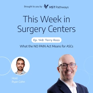 What the NO PAIN Act Means for ASCs