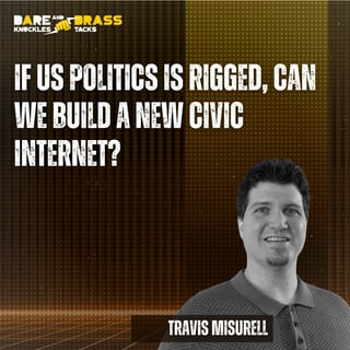 If US politics is rigged, can we build a new civic internet?
