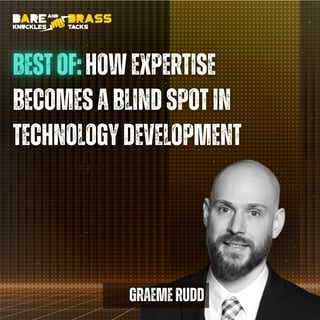 BEST OF: How expertise becomes a blind spot in technology development