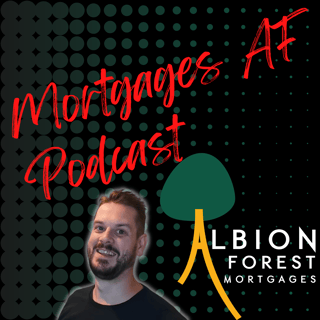 Mortgages AF Podcast