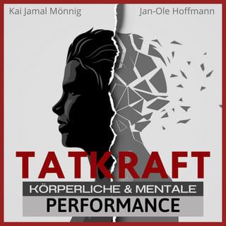 TATKRAFT - Körperliche & Mentale Performance