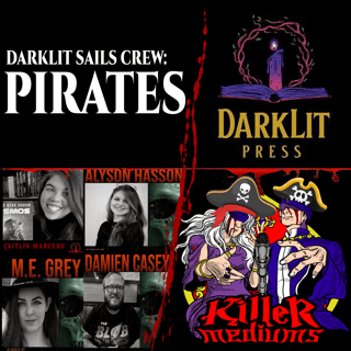 PIRATES w/ the DARKLIT SAILS CREW