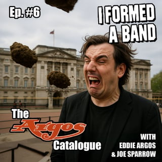 The Argos Catalogue – the time Eddie had horseshit thrown at him by Selfish C*nt outside Buckingham Palace; proposes a TV show with him and Half Man Half Biscuit; when he accidentally ghosted Lawrence from Felt and more...