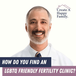 How Do You Find an LGBTQ-Friendly Fertility Clinic?