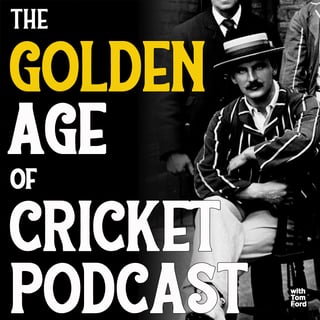 Archie MacLaren – Part 3 – with Giles Wilcock