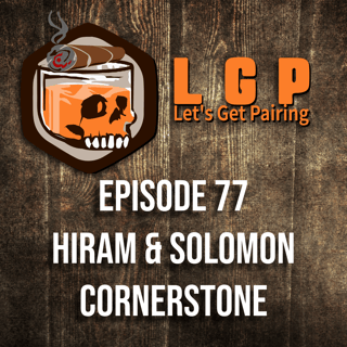 LGP 77 - Hiram & Solomon Cornerstone