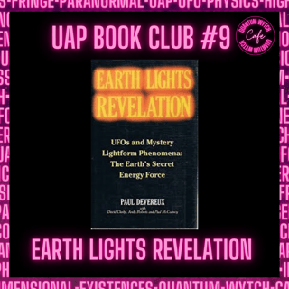 43 | UAP Book Club # 9 | Earth Lights Revelation