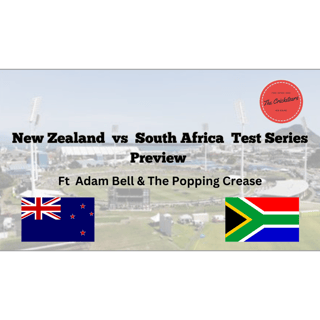 NZ vs South Africa Preview with special guest @poppingcrease