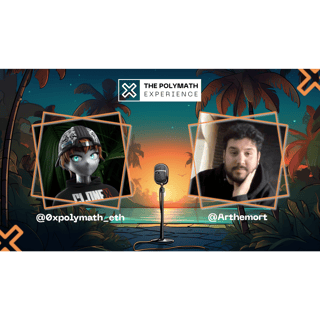 The Polymath Experience #21 - Arthemort