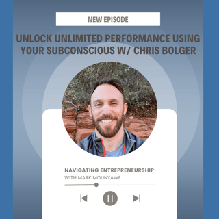 UNLOCK UNLIMITED PERFORMANCE USING YOUR SUBCONSCIOUS w/ Chris Bolger