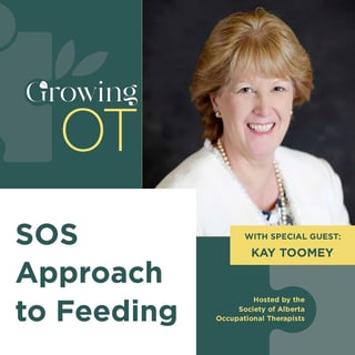 SOS Approach to Feeding with Dr. Kay Toomey