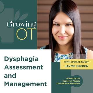 Dysphagia Assessment and Management with Jayme Inkpen