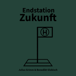 Endstation Zukunft 