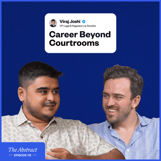 Ep 112: Risk, Reward, and Reinvention: Viraj Joshi on Law, Policy, and Startups