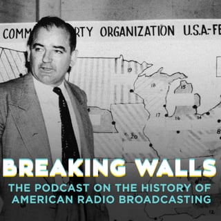 BW - EP126: April 1954—Joseph McCarthy vs. The US Army [Rewind]