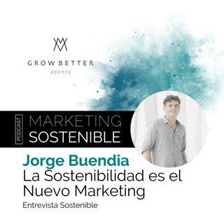 La Sostenibilidad es el nuevo Marketing