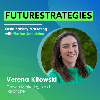 Repositioning Fairphone - Verena Kitowski on the role sustainability really plays in 2026
