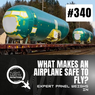 What Makes an Airplane Safe to Fly? - Episode 340