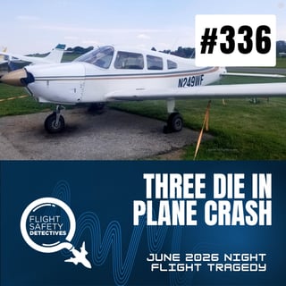 Three People Die in One Tragic Flight - Episode 336