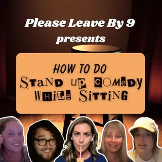 Ep. 29 How To Do Stand Up Comedy While Sitting