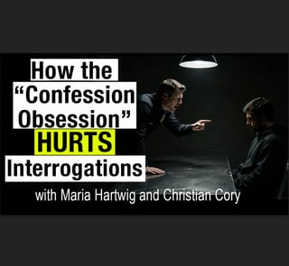 Improving interrogations using science, with Maria Hartwig and Christian Cory