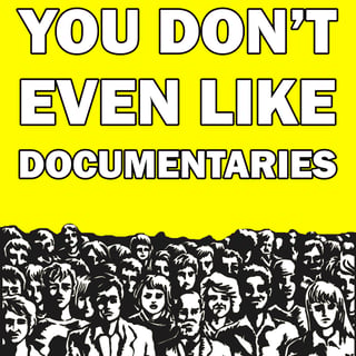 You Don't Even Like Documentaries - Trainwreck: Poop Cruise