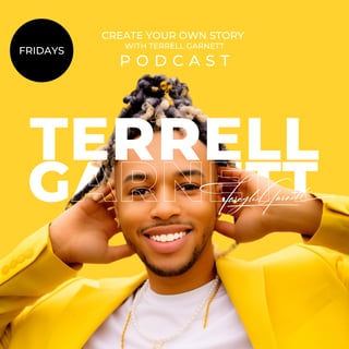 Create Your Own Story with Terayle Garnett
